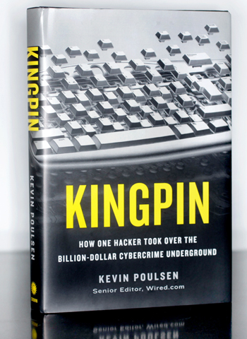 Kingpin: How One Hacker Took Over the Billion-Dollar Cybercrime Underground cover